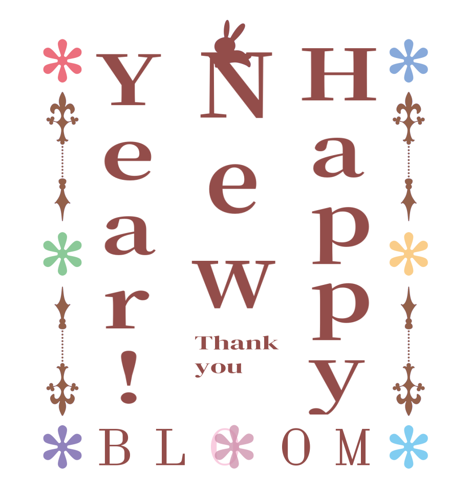 HappyNewYear!BLOOM Thank you 