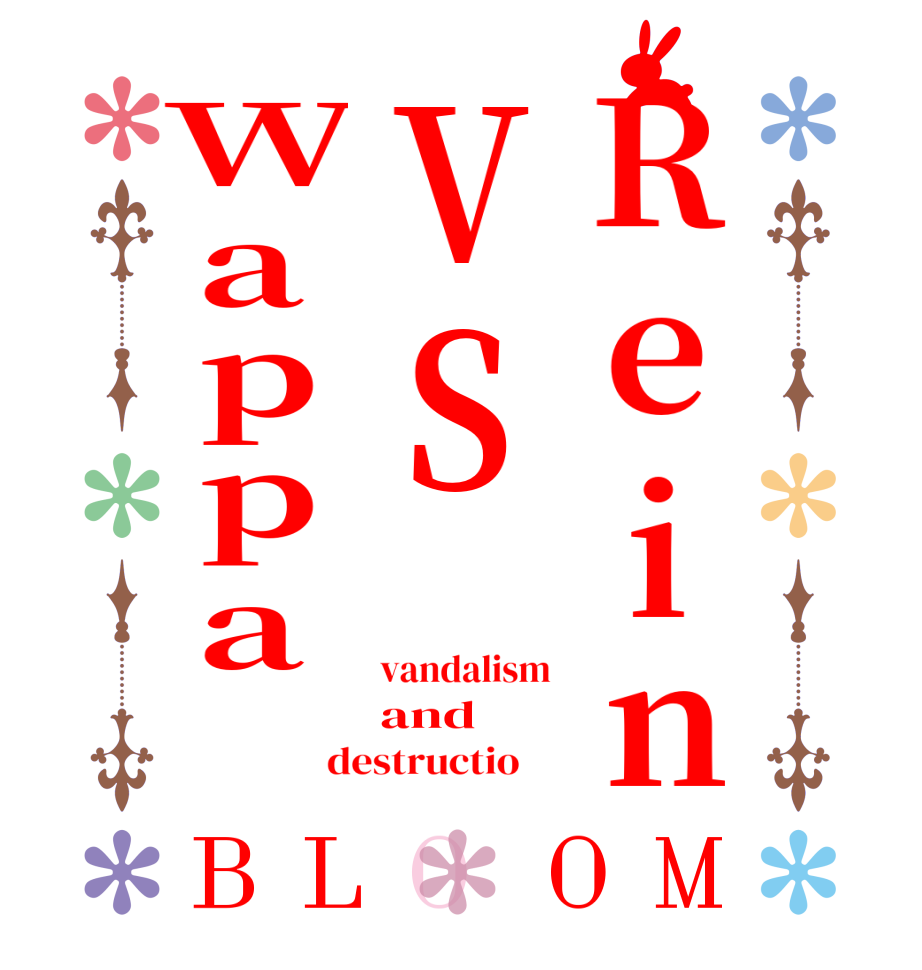 ReinVSWappa BLOOM vandalism and destructio    