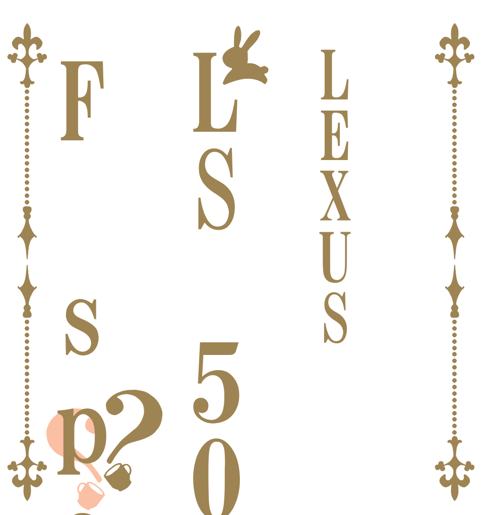 LEXUSLS 500hF sports ？？ I  