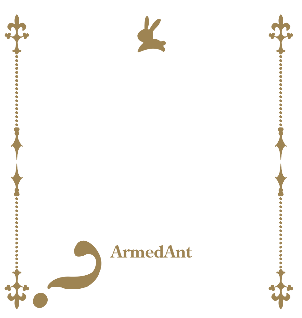 ？ ArmedAnt  