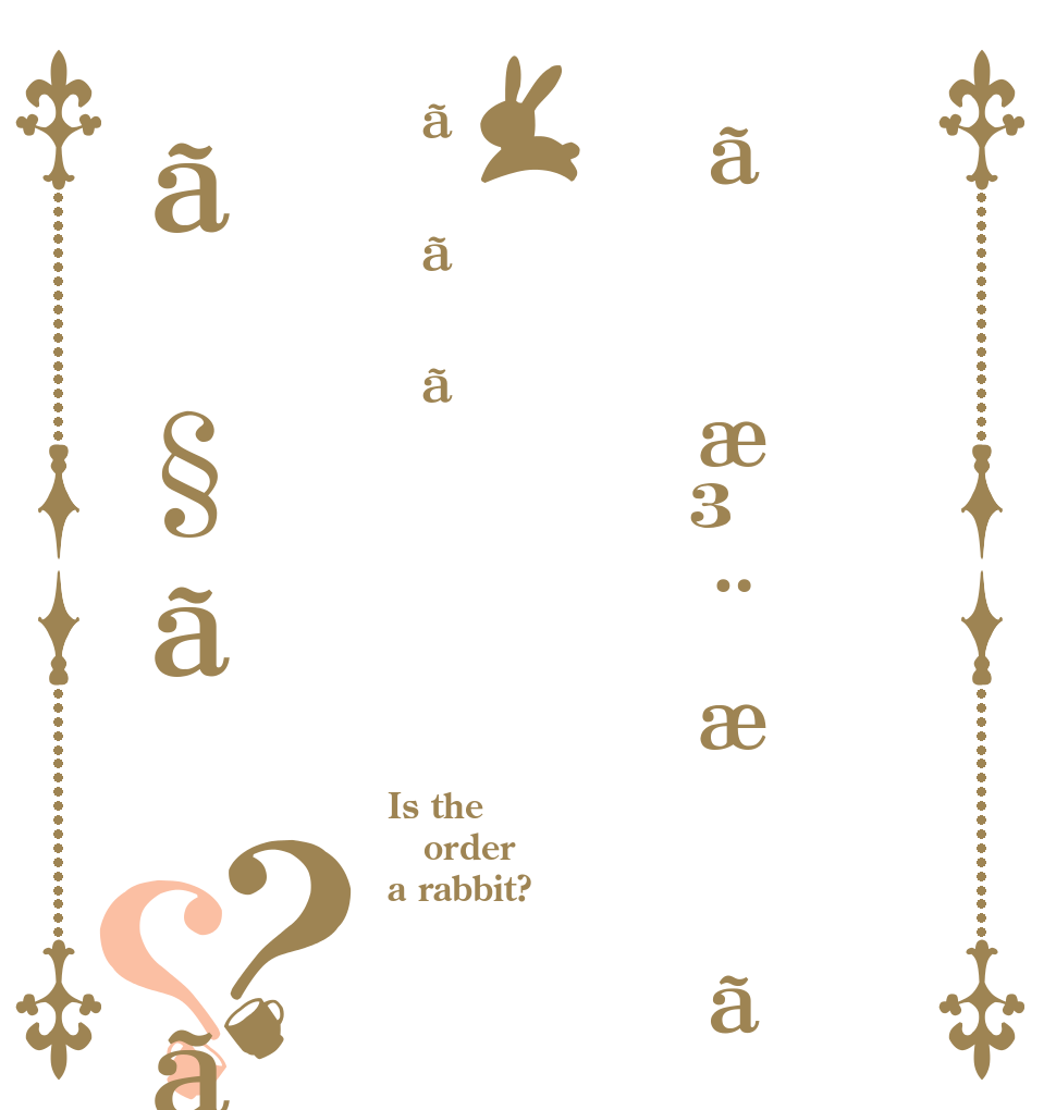 ãæ³¨æããããã§ãã？？ Is the order a rabbit?